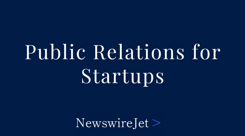 Public Relations for Startups: Building Your Brand from Day One