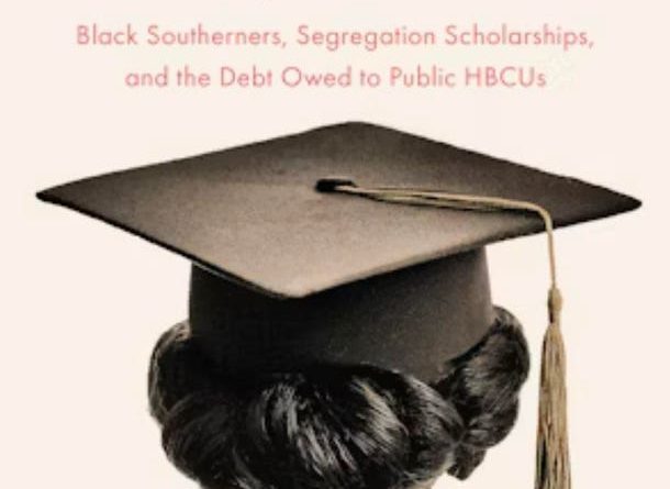 A History Of “Segregation Scholarships” And The Impact On HBCUs