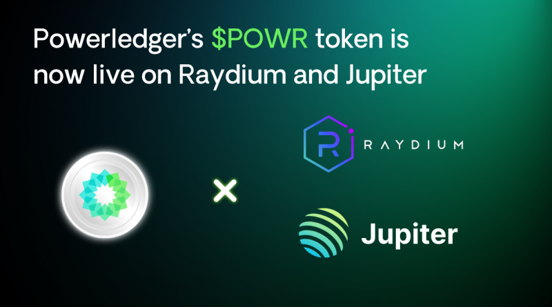 Powerledger’s POWR token is live on Raydium and Jupiter decentralised exchanges