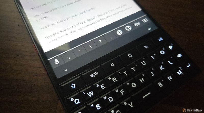 I’ve Reviewed Phones With Physical Keyboards—You Probably Don’t Want One
